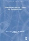 Sanjiv (EDT)/ Spicer Ahluwalia, Sanjiv (Health Education England Ahluwalia, Sanjiv Spicer Ahluwalia, Sanjiv Ahluwalia, Ahluwalia Sanjiv, John Spicer... - Collaborative Practice in Primary and Community Care