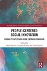 Swati Banerjee, Swati Carney Banerjee, Stephen Carney, Lars Hulgard, Swati Banerjee, Stephen Carney... - People-Centered Social Innovation