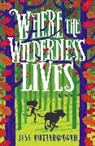 Jess Butterworth - Where the Wilderness Lives