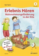 Karl Karst, Alexa Riemann - Erlebnis Hören