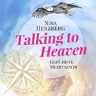 Nina Herzberg - Talking to Heaven, 1 Audio-CD (Audio book)