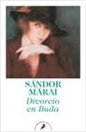 Sandor Marai, Sándor Márai - Divorcio en Buda