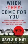 David Kirby - When They Come for You
