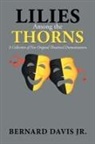 Bernard Davis, Bernard Davis Jr. - Lilies Among the Thorns