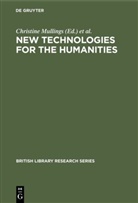 Marilyn Deegan, Marilyn Deegan et al, Stephani Kenna, Stephanie Kenna, Christine Mullings, Seamus Ross - New Technologies for the Humanities