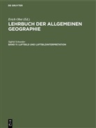 Sigfrid Schneider, Erich Obst - Lehrbuch der Allgemeinen Geographie - Band 11: Luftbild und Luftbildinterpretation