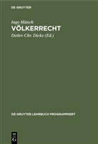 Ingo Münch, Detlev CHR. Dicke - Völkerrecht