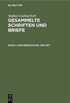 Stephan Ludwig Roth, Ott Folberth, Otto Folberth - Stephan Ludwig Roth: Gesammelte Schriften und Briefe - Band 5: Der Predigtstuhl der Zeit
