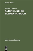 Martin Lehnert - Altenglisches Elementarbuch