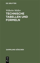 Wilhelm Müller - Technische Tabellen und Formeln