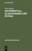 Fritz Sauter - Differentialgleichungen der Physik