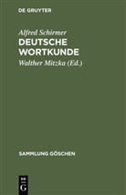 Alfred Schirmer, Walthe Mitzka, Walther Mitzka - Deutsche Wortkunde