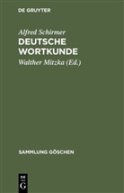 Alfred Schirmer, Walthe Mitzka, Walther Mitzka - Deutsche Wortkunde