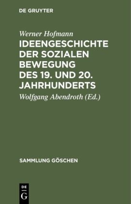 Werner Hofmann, Wolfgang Abendroth - Ideengeschichte der sozialen Bewegung des 19. und 20. Jahrhunderts
