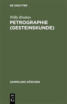 Willy Bruhns, Paul [Bearb ] Ramdohr, Paul Ramdohr - Petrographie (Gesteinskunde)