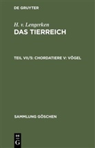 Hans-Albrecht Freye, H. v. Lengerken - H. v. Lengerken: Das Tierreich - Teil VII/5: Chordatiere V: Vögel