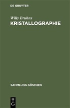 Willy Bruhns, Paul Ramdohr - Kristallographie