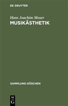Hans Joachim Moser - Musikästhetik