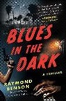 Raymond Benson - Blues in the Dark