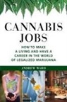 Andrew Ward - Cannabis Jobs