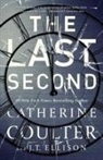 Catherine Coulter, Catherine Ellison Coulter, J T Ellison, J.T. Ellison - The Last Second