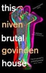 Iven Govinden, Niven Govinden, Govinden Niven - This Brutal House