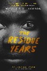Mitchell S Jackson, Mitchell S. Jackson - The Residue Years
