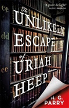 H G Parry, H. G. Parry - The Unlikely Escape of Uriah Heep
