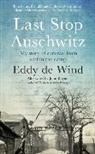 Eddy de Wind - Last Stop Auschwitz