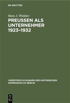 Hans J Winkler, Hans J. Winkler - Preußen als Unternehmer 1923-1932