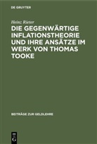 Heinz Rieter - Die gegenwärtige Inflationstheorie und ihre Ansätze im Werk von Thomas Tooke