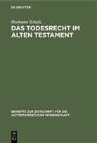 Hermann Schulz - Das Todesrecht im Alten Testament