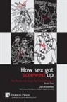 Jon Knowles - How Sex Got Screwed Up