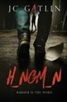 Jc Gatlin - H_NGM_N