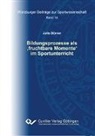 Julia Dörner - Bildungsprozesse als 'fruchtbare Momente' im Sportunterricht