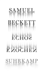 Samuel Beckett, Mar Nixon, Mark Nixon - Echos Knochen