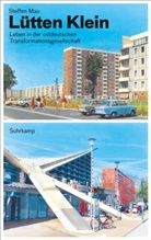 Steffen Mau - Lütten Klein