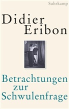 Didier Eribon - Betrachtungen zur Schwulenfrage