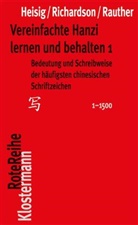 James Heisig, James W Heisig, James W. Heisig, Rob Rauther, Robert Rauther, Timothy Richardson... - Vereinfachte Hanzi lernen und behalten. Tl.1