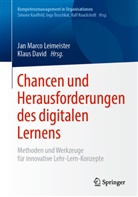 DAVID, David, Klaus David, Jan Marco Leimeister, Ja Marco Leimeister, Jan Marco Leimeister - Chancen und Herausforderungen des digitalen Lernens