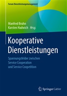 Manfre Bruhn, Manfred Bruhn, Hadwich, Hadwich, Karsten Hadwich - Kooperative Dienstleistungen