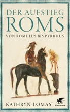 Kathryn Lomas - Der Aufstieg Roms
