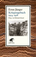 Ernst Jünger, Helmut Kiesel, Helmuth Kiesel - Kriegstagebuch. 1914-1918