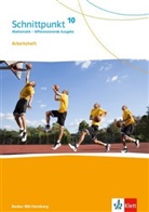 Schnittpunkt Mathematik. Differenzierende Ausgabe für Baden-Württemberg ab 2015: Schnittpunkt Mathematik 10. Differenzierende Ausgabe Baden-Württemberg - 10. Schuljahr, Arbeitsheft