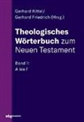 Lukas Bormann, FRIEDRICH, Friedrich, Gerhard Friedrich, Gerhar Kittel, Gerhard Kittel - Theologisches Wörterbuch zum Neuen Testament