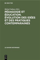 Miche Salines, Michel Salines - Pédagogie et éducation. Évolution des idées et des pratiques contemparaines