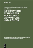 Ehrhard Mundhenke, Harry M. Sneed, Uwe Zöllner - Informationssysteme für Hochschulverwaltung und -politik