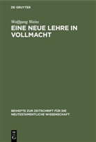 Wolfgang Weiß - Eine neue Lehre in Vollmacht