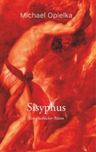 Michael Opielka - Sisyphus