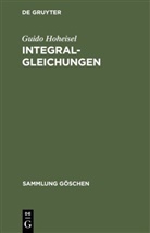 Guido Hoheisel - Integralgleichungen
